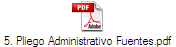 5. Pliego Administrativo Fuentes.pdf