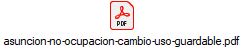 asuncion-no-ocupacion-cambio-uso-guardable.pdf