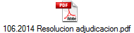 106.2014 Resolucion adjudicacion.pdf