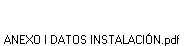 ANEXO I DATOS INSTALACIÓN.pdf
