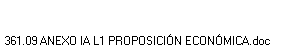 361.09 ANEXO IA L1 PROPOSICIÓN ECONÓMICA.doc
