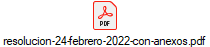 resolucion-24-febrero-2022-con-anexos.pdf