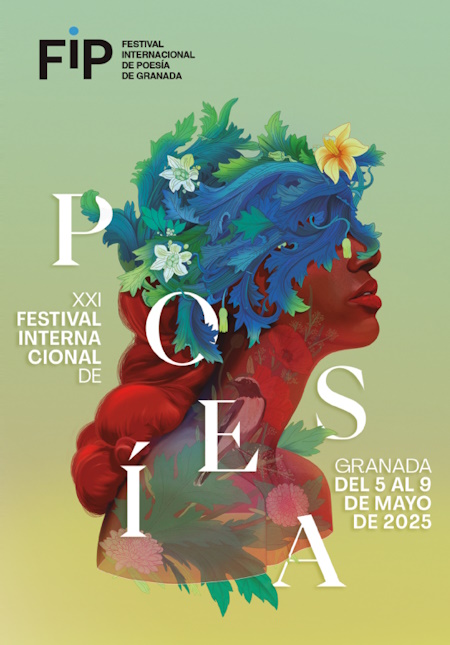 Festival Internacional de Poesa de Granada 2025. FIP