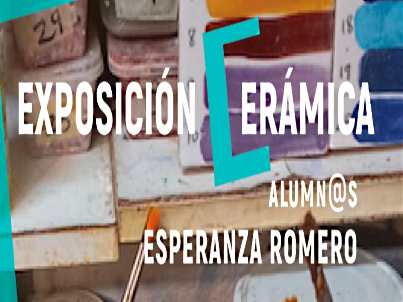 Exposicin de Cermica de alumnos y alumnas de Esperanza Romero